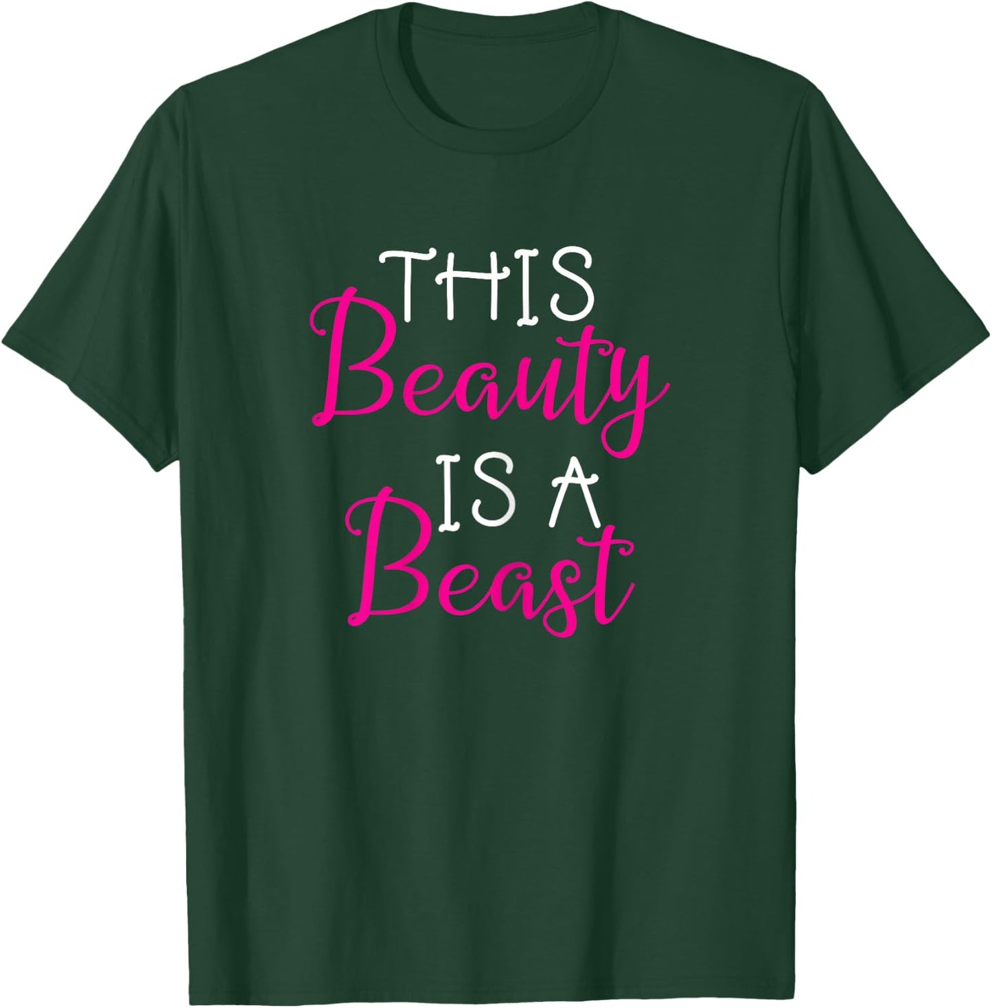 This Beauty Is A Beast Gym Workout Saying Girls T-Shirt - T-Shirt | Forest