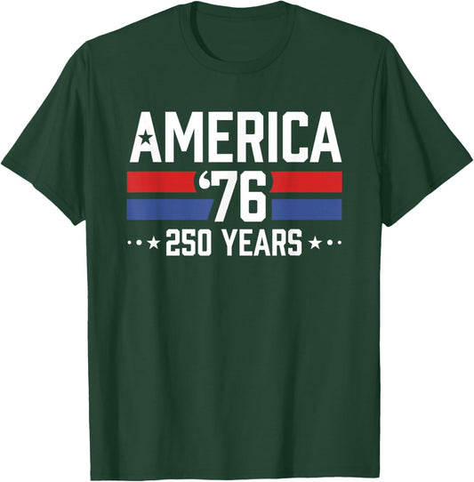 America 76 Retro 250 Years 1776 2026 250th Anniversary USA T-Shirt - T-Shirt | Forest