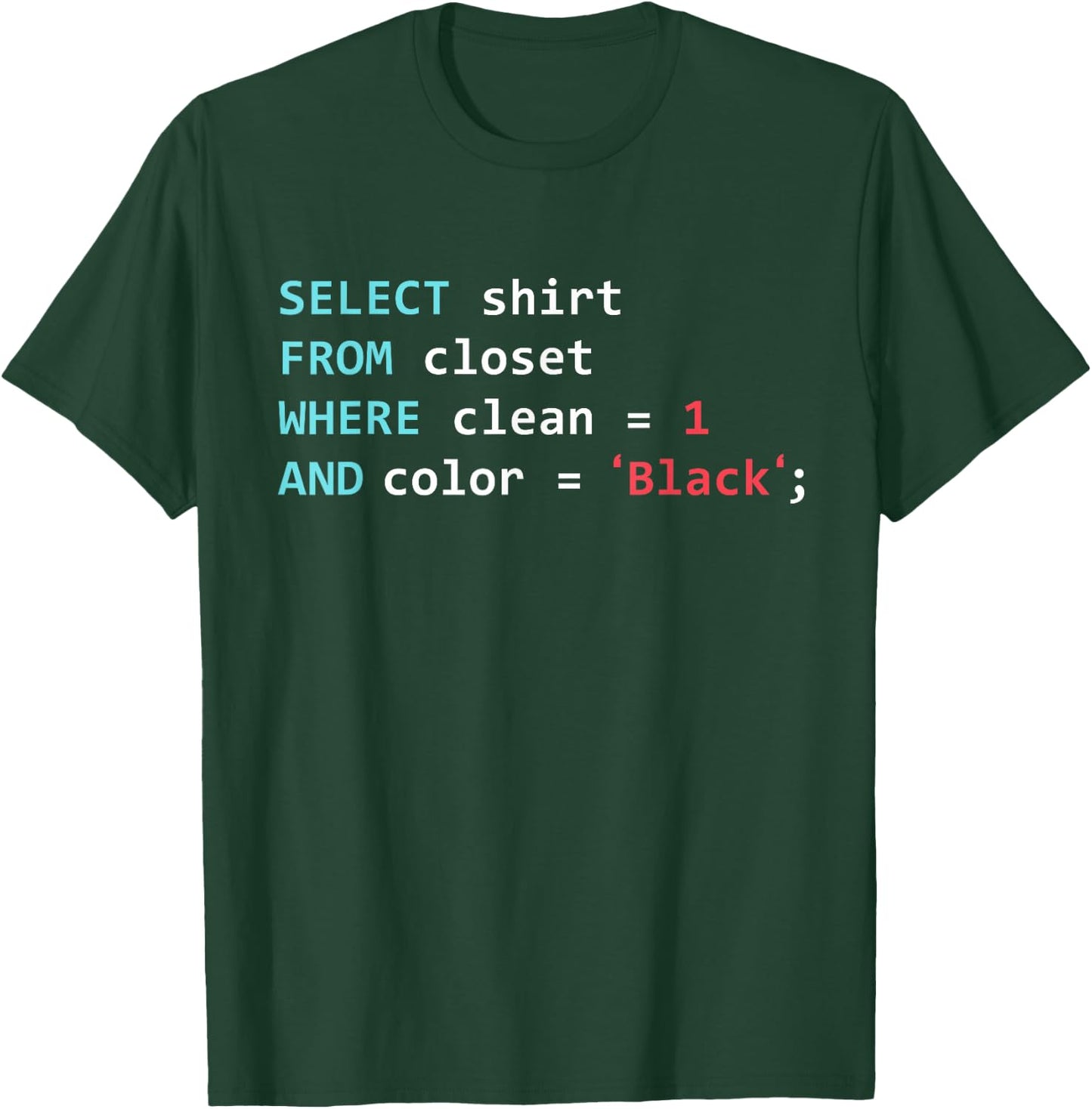 Programmer SQL Query Geek Database Coding T-Shirt - T-Shirt | Forest