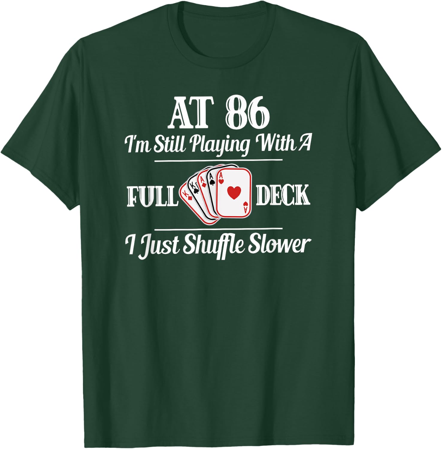 Funny 86th Birthday Gift - 86 Year Old Cards Shirt T-Shirt - T-Shirt | Forest