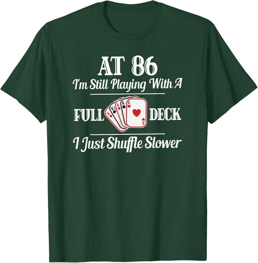 Funny 86th Birthday Gift - 86 Year Old Cards Shirt T-Shirt - T-Shirt | Forest