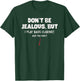Funny Bass Clarinet Don't Be Jealous For Bass Clarinetist T-Shirt - T-Shirt | Forest