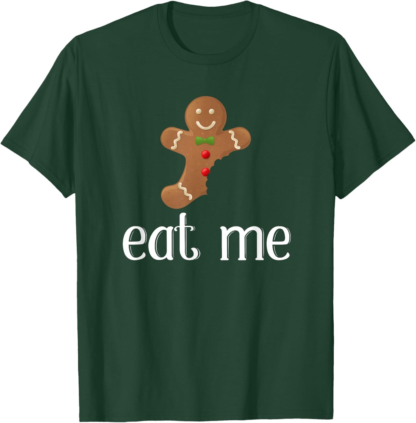 Eat Me Gingerbread Man Funny Christmas T-Shirt - T-Shirt | Forest