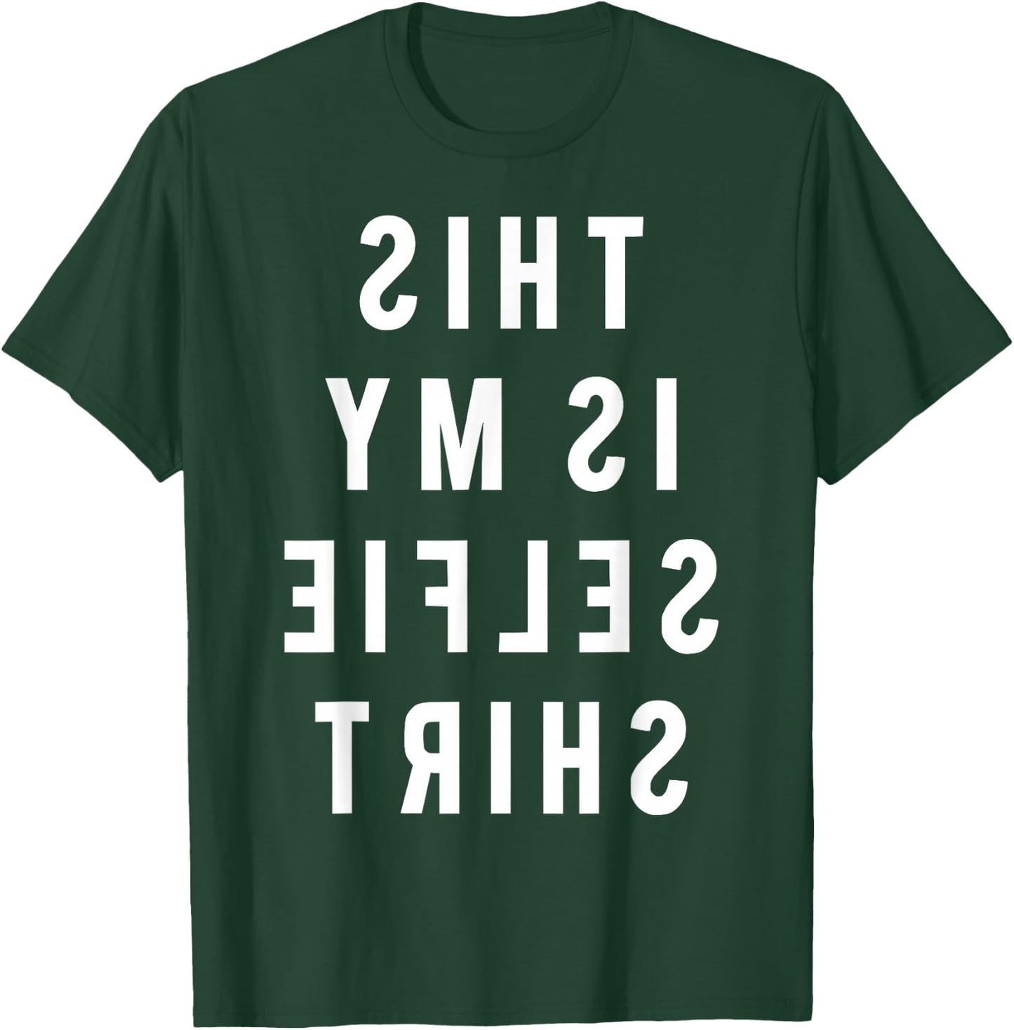 THIS IS MY SELFIE SHIRT - The selfie shirt for Influencer an T-Shirt - T-Shirt | Forest