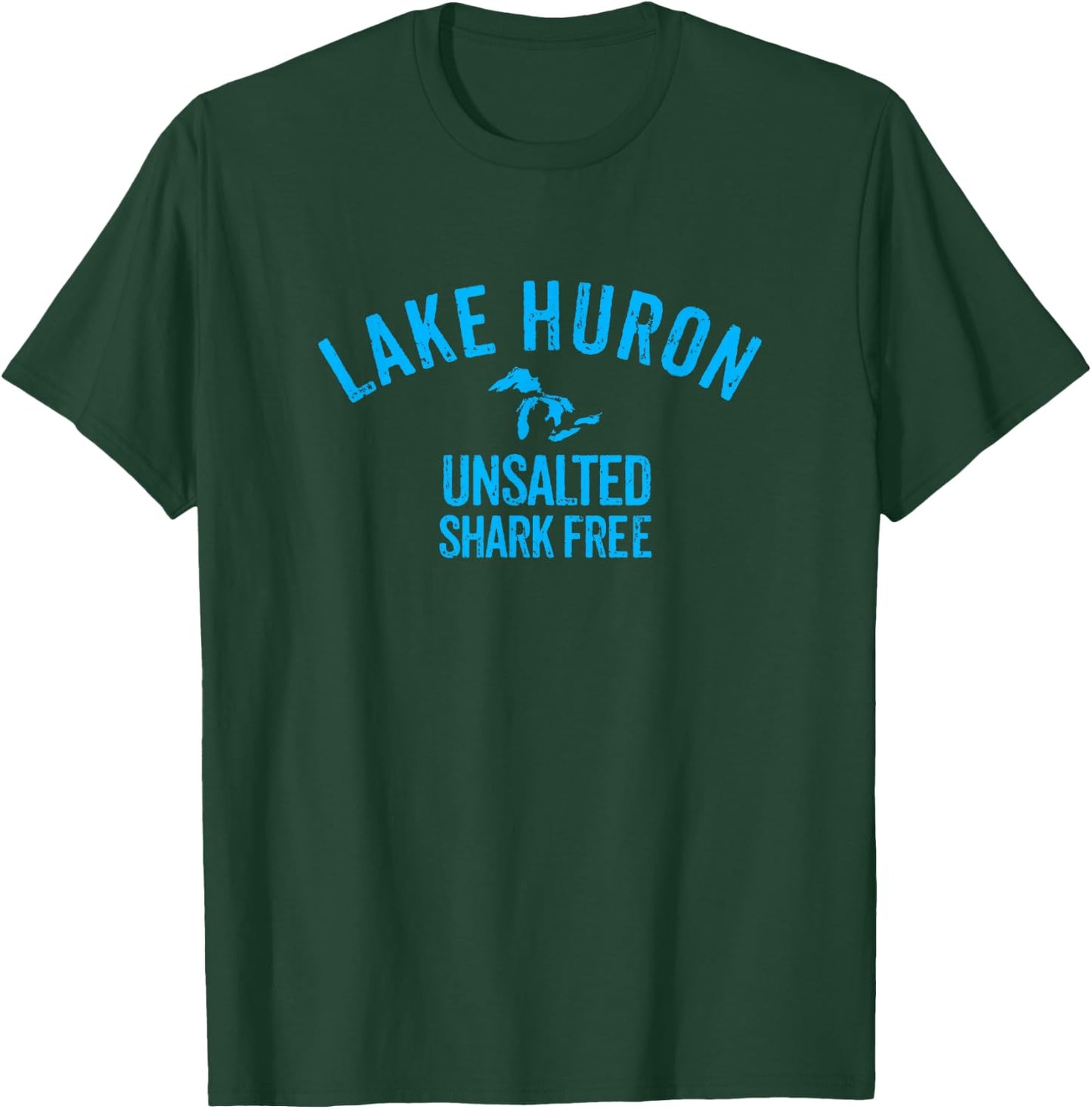 Lake Huron Unsalted Shark Free Great Lakes T Shirt T-Shirt - T-Shirt | Forest