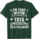 Yaya Shirt I'm That Crazy Yaya Cute Gift T-Shirt - T-Shirt | Forest