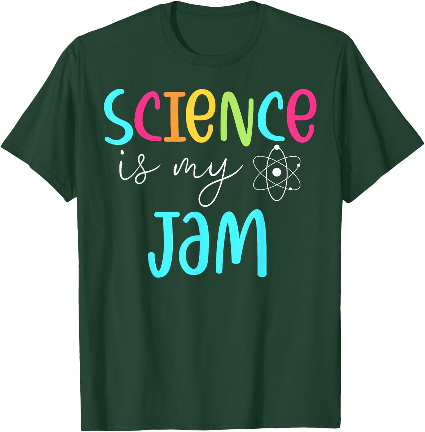Science is My Jam Cute Science Teacher Appreciation Men Women Girls Kids T-Shirt - T-Shirt | Forest