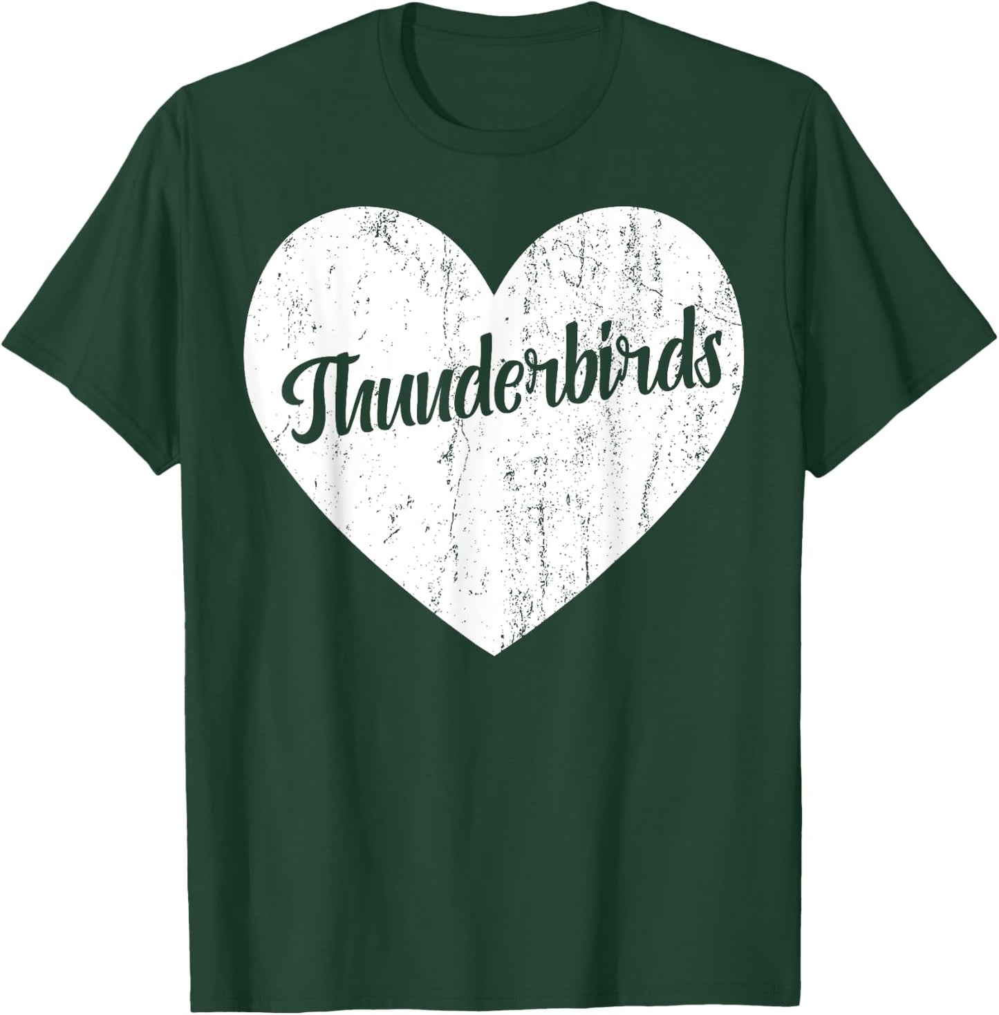 Thunderbirds School Sports Fan Team Spirit Mascot Heart Gift T-Shirt - T-Shirt | Forest