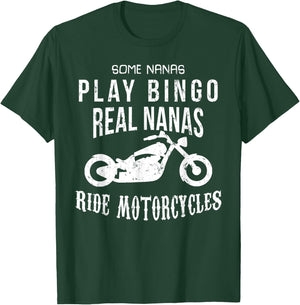 Nana Bingo Ride Motorcycle Biker Funny Sarcasm T-Shirt - T-Shirt | Forest