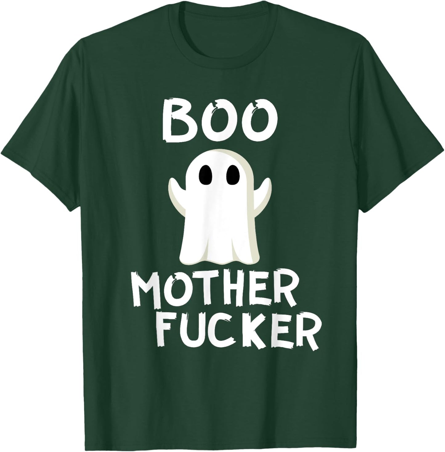 Boo MotherFucker Funny Ghost Adult Halloween Costume T-Shirt - T-Shirt | Forest
