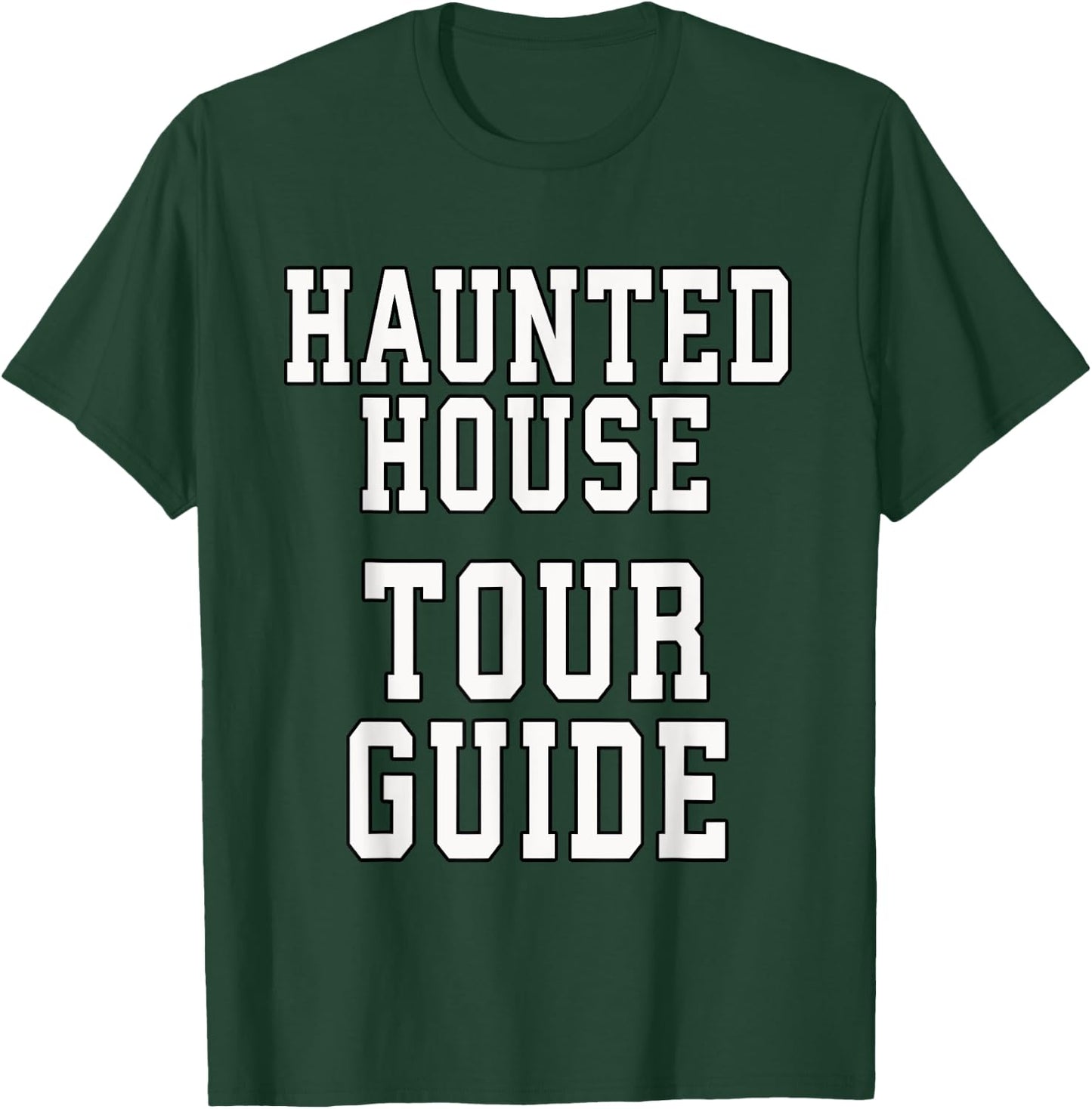 Haunted House Tour Guide Halloween Funny Dress Up T-Shirt - T-Shirt | Forest