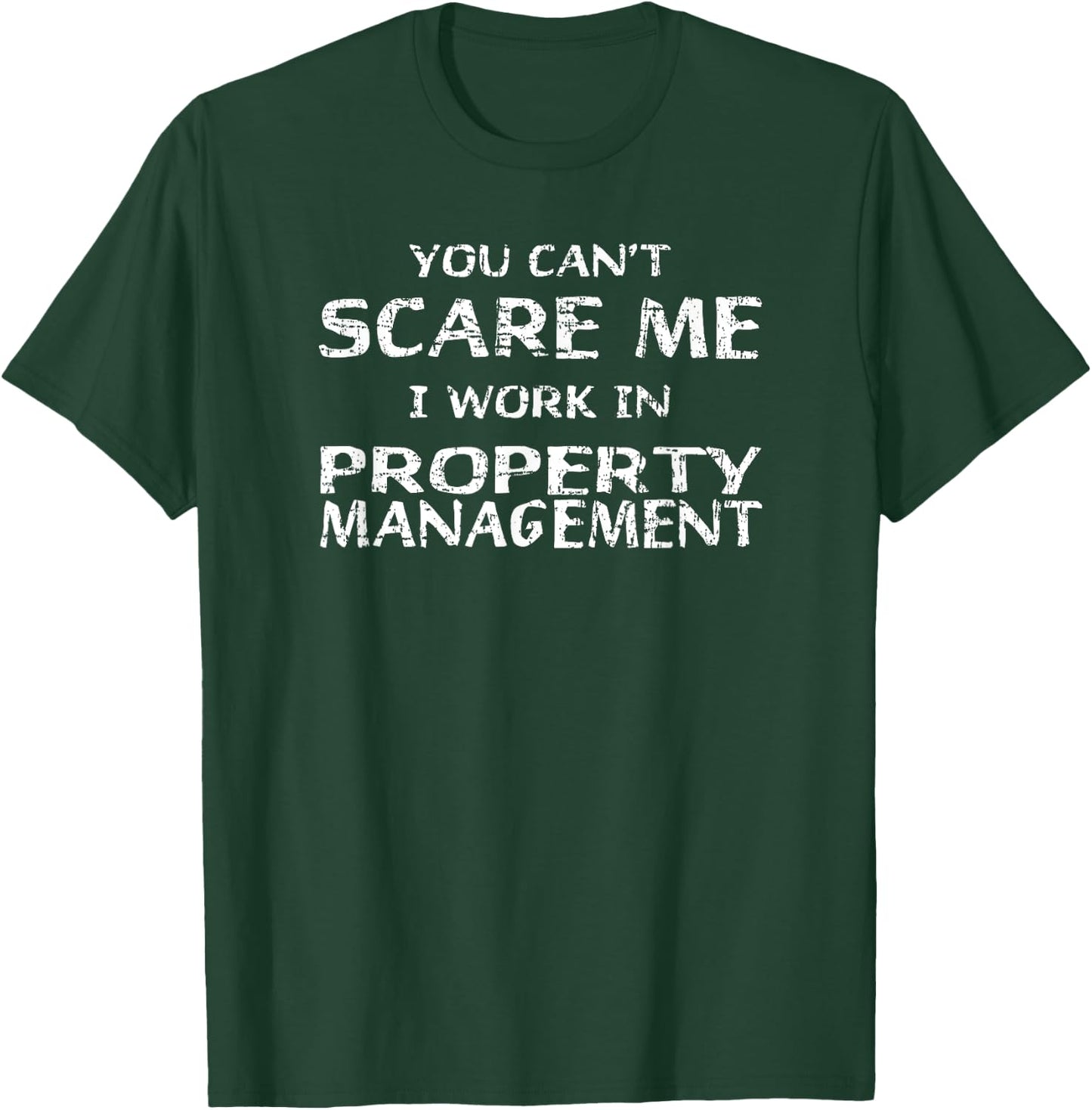 Funny Property Management T-Shirt - T-Shirt | Forest