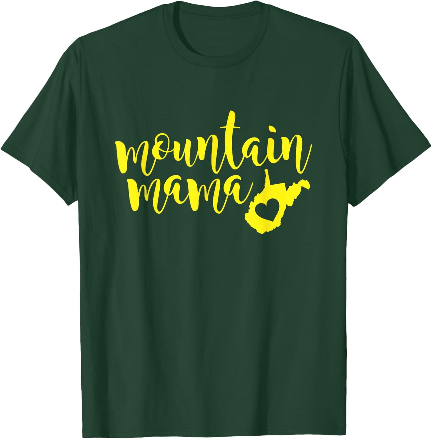 WV Mountain Mama T-Shirt - T-Shirt | Forest