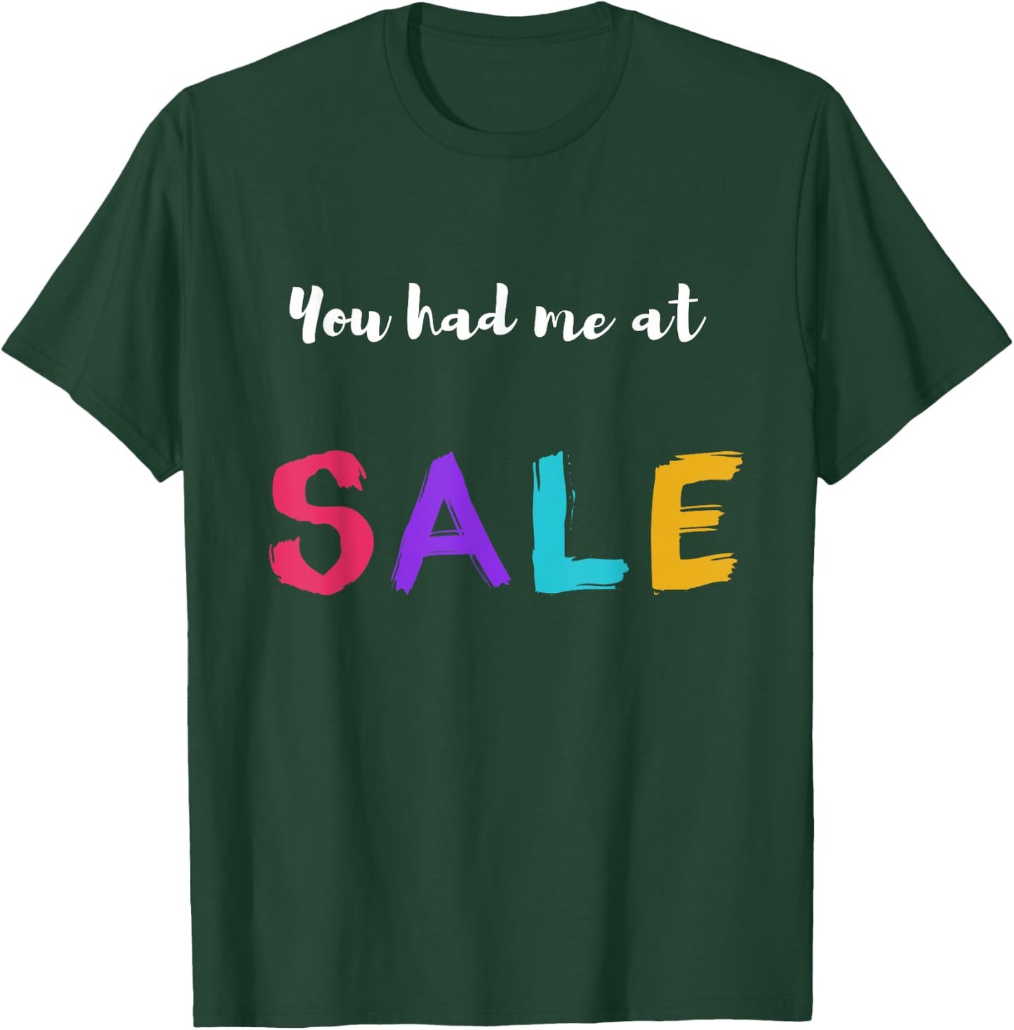 Bargain Hunter Sale T-Shirt - T-Shirt | Forest