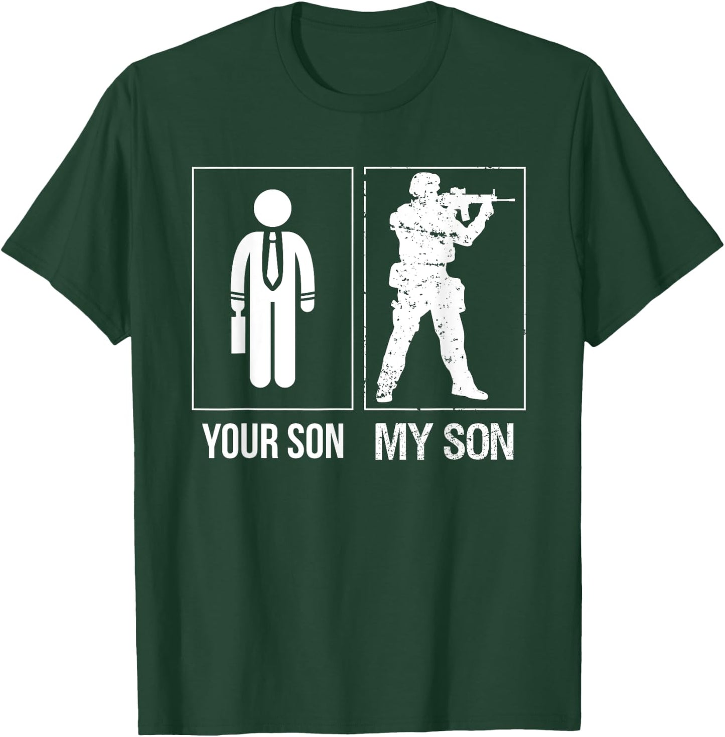My Son Your Son Armed Forces Dad Apparel For Proud Father T-Shirt - T-Shirt | Forest