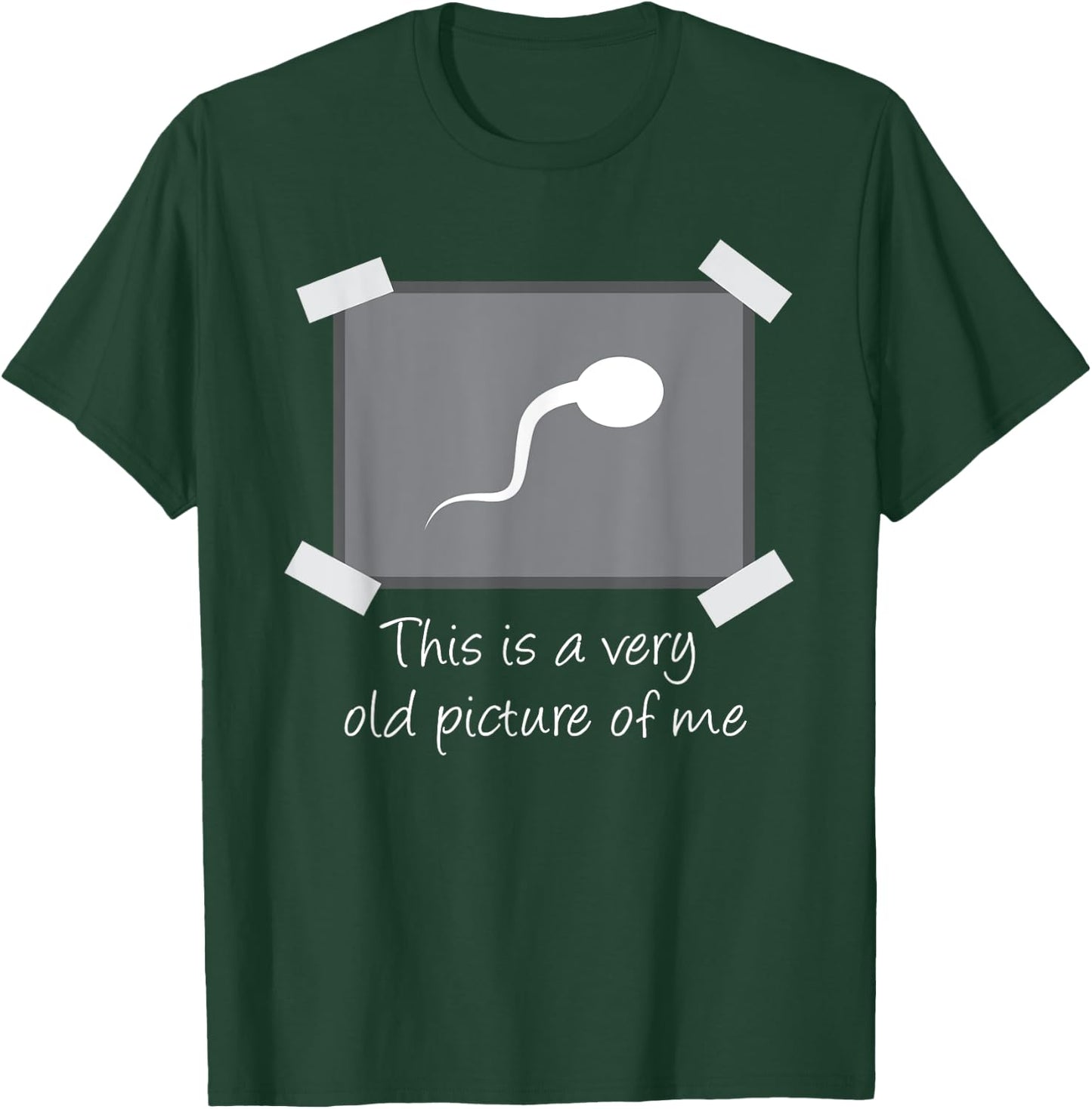 This Is A Very Old Picture Of Me Funny T-Shirt - T-Shirt | Forest