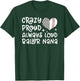 Crazy Proud Always Loud Baller Nana Baseball Soccer Nana T-Shirt - T-Shirt | Forest