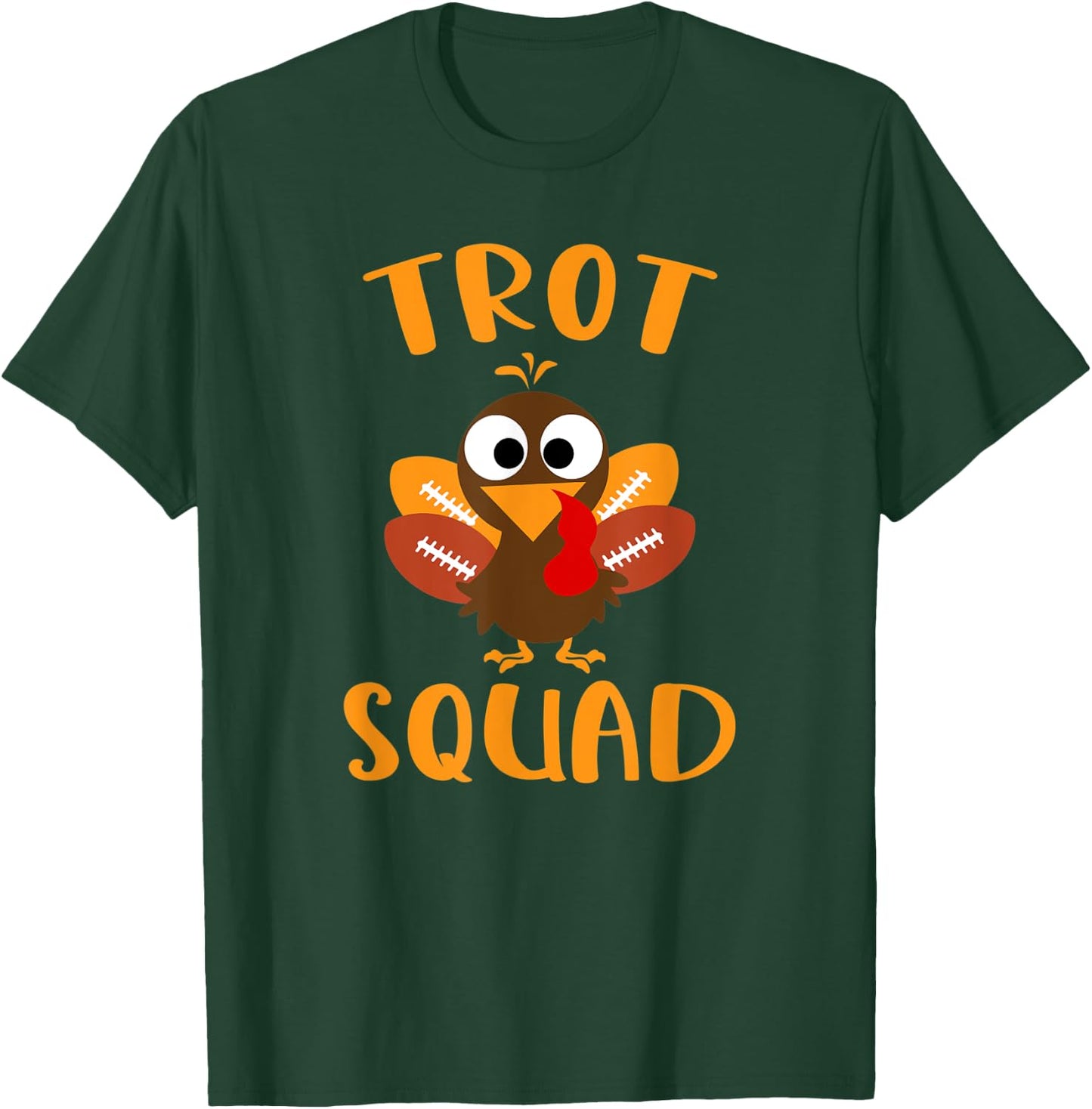 Trot Squad Cute Thanksgiving Football Fan Turkey Race 5K T-Shirt - T-Shirt | Forest
