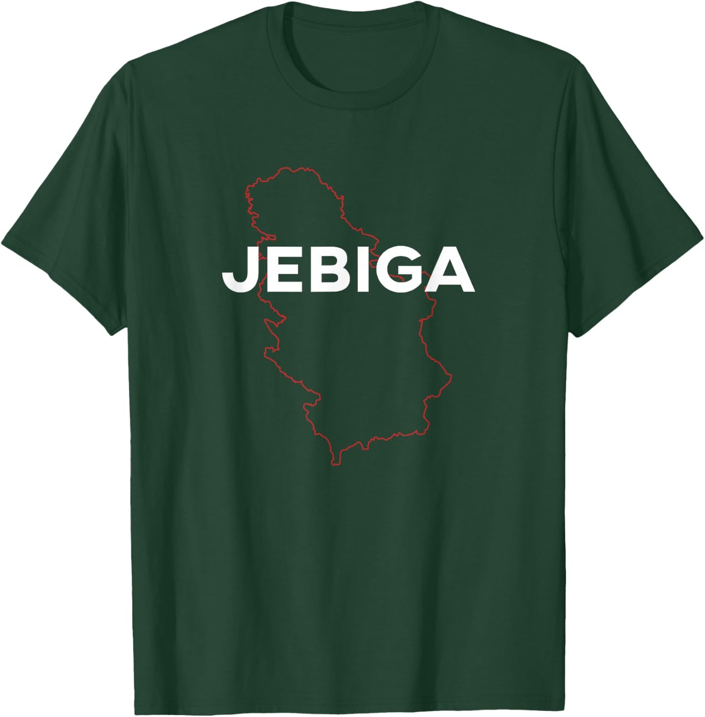Jebiga Serbian Country T-Shirt - T-Shirt | Forest