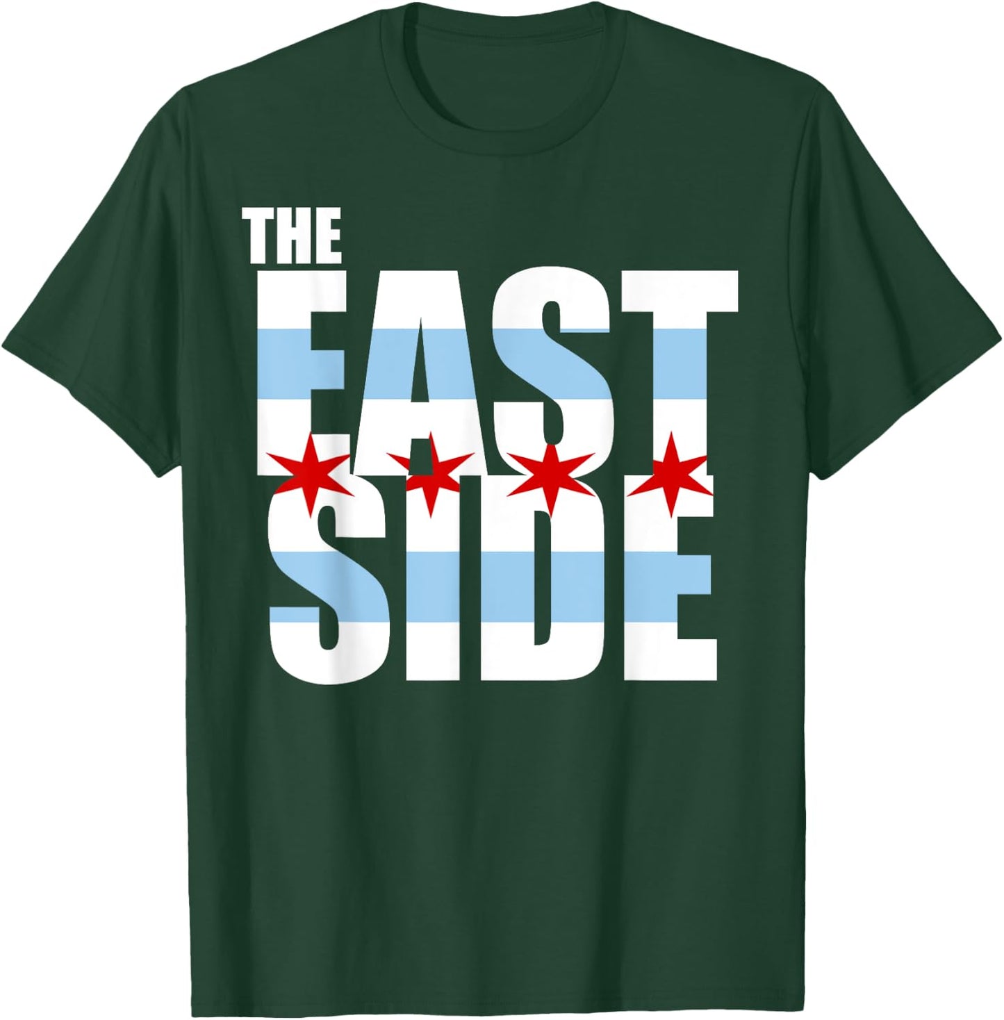 Chicago Flag The East Side T Shirt T-Shirt - T-Shirt | Forest