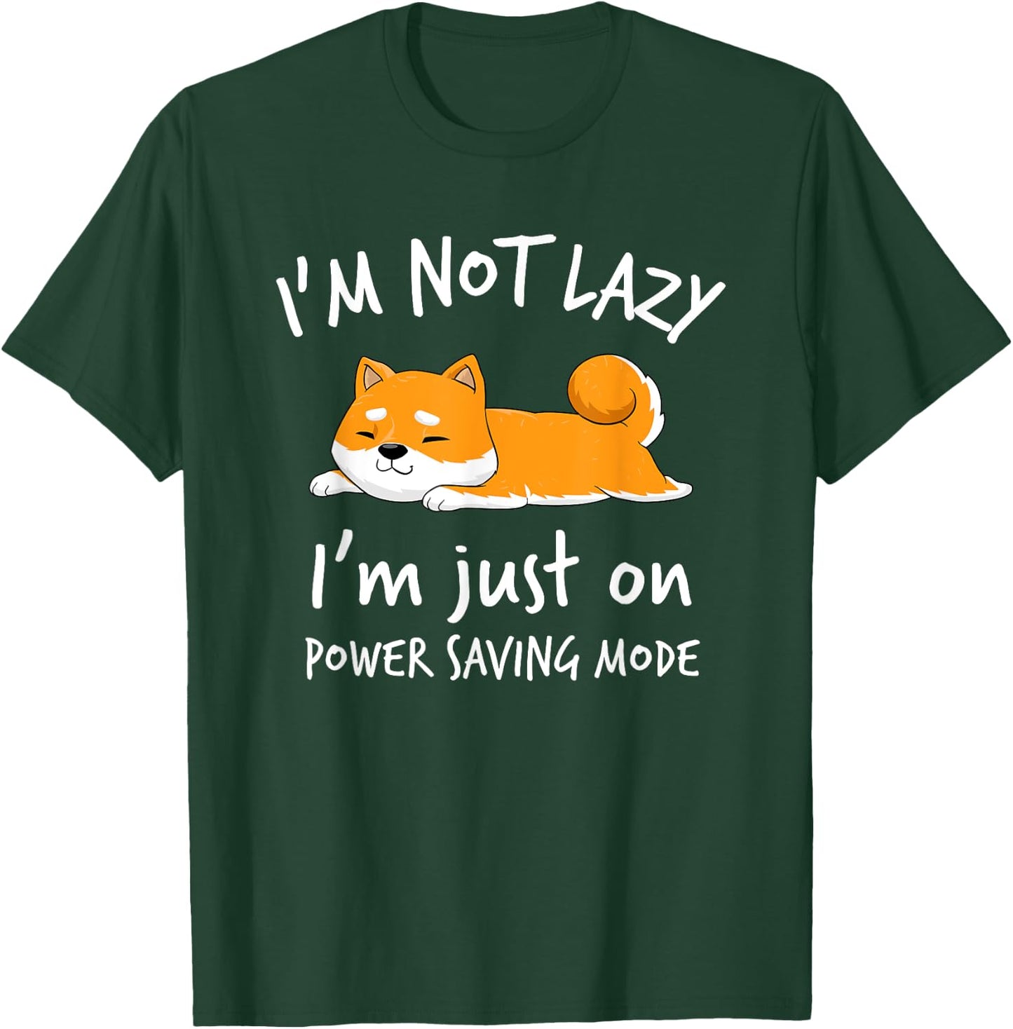 I'm not lazy Shiba Inu Shirt Loafer Dog laziness Girl Woman T-Shirt - T-Shirt | Forest