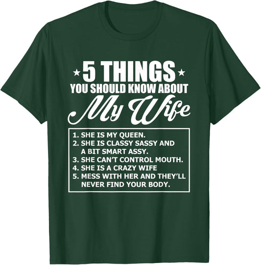 5 Things You Should Know About My Wife T-Shirt - T-Shirt | Forest