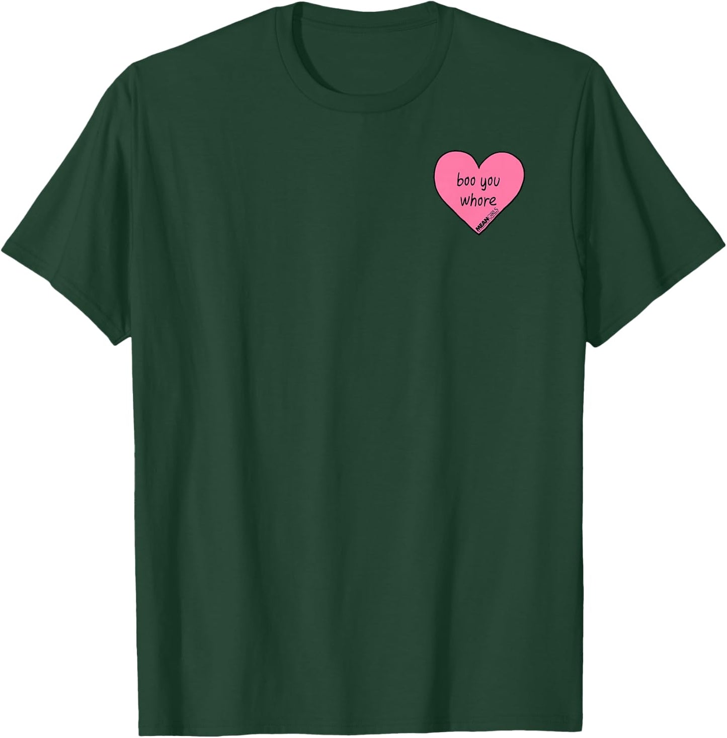 Mean Girls Boo You Whore Mini Heart Pocket T-Shirt - T-Shirt | Forest