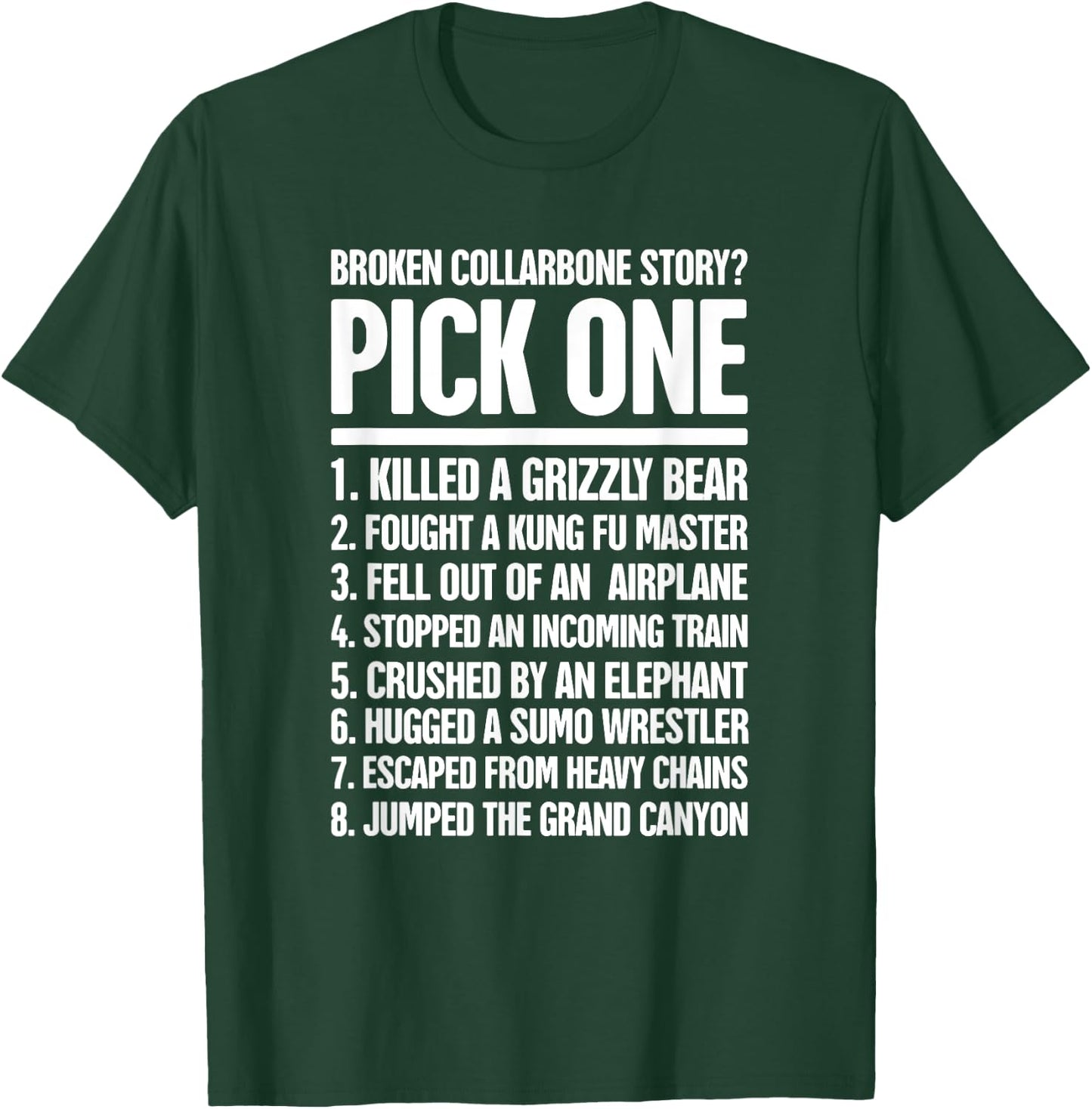 Funny Gift A Fractured Broken Collarbone T-Shirt - T-Shirt | Forest