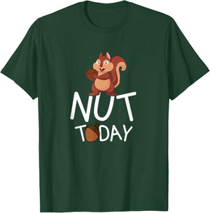Nut Today - Squirrel With Acorn Design T-Shirt - T-Shirt | Forest