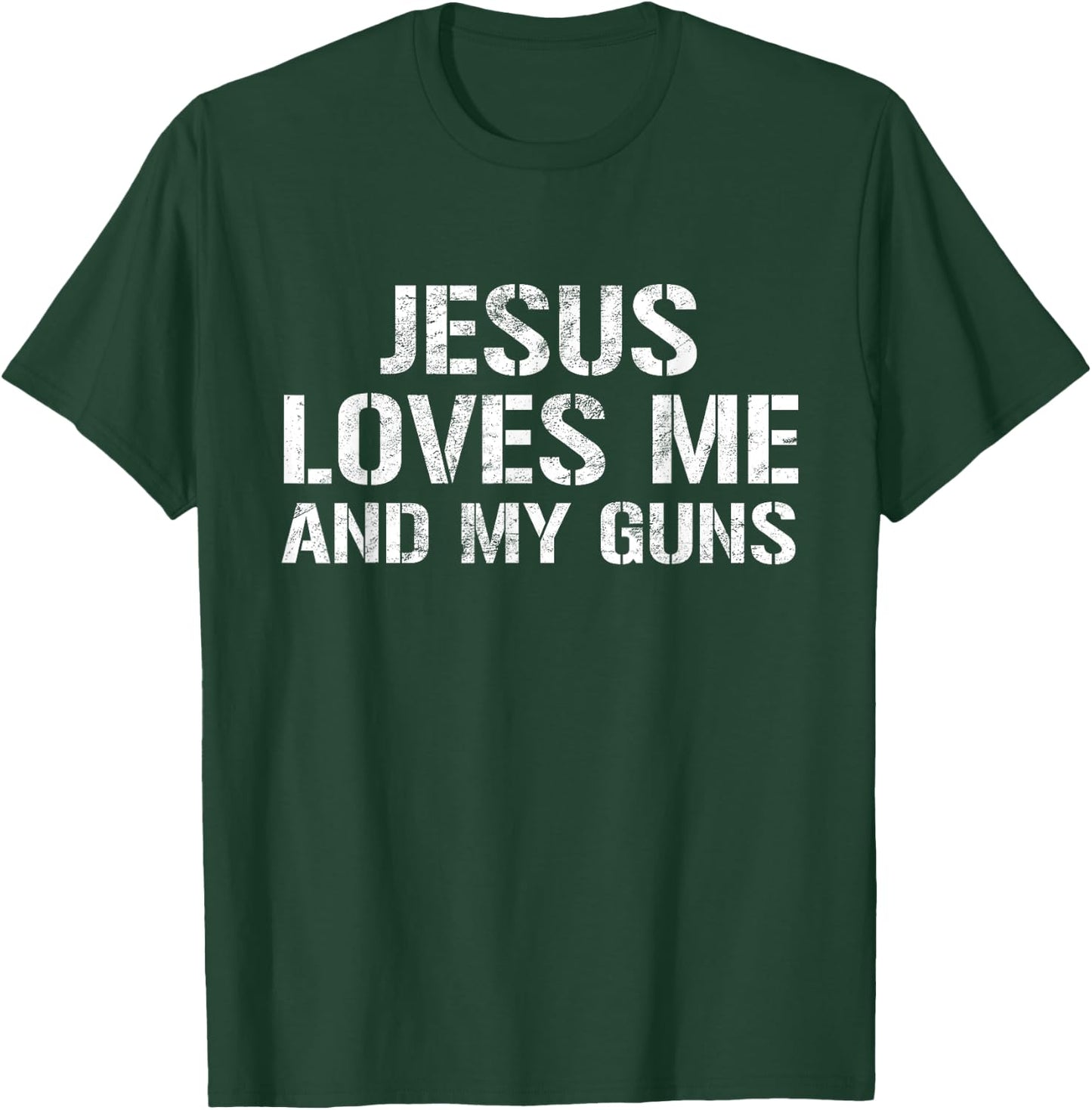 Patriotic Pro Gun Jesus Loves Me And My Guns Shirt T-Shirt - T-Shirt | Forest