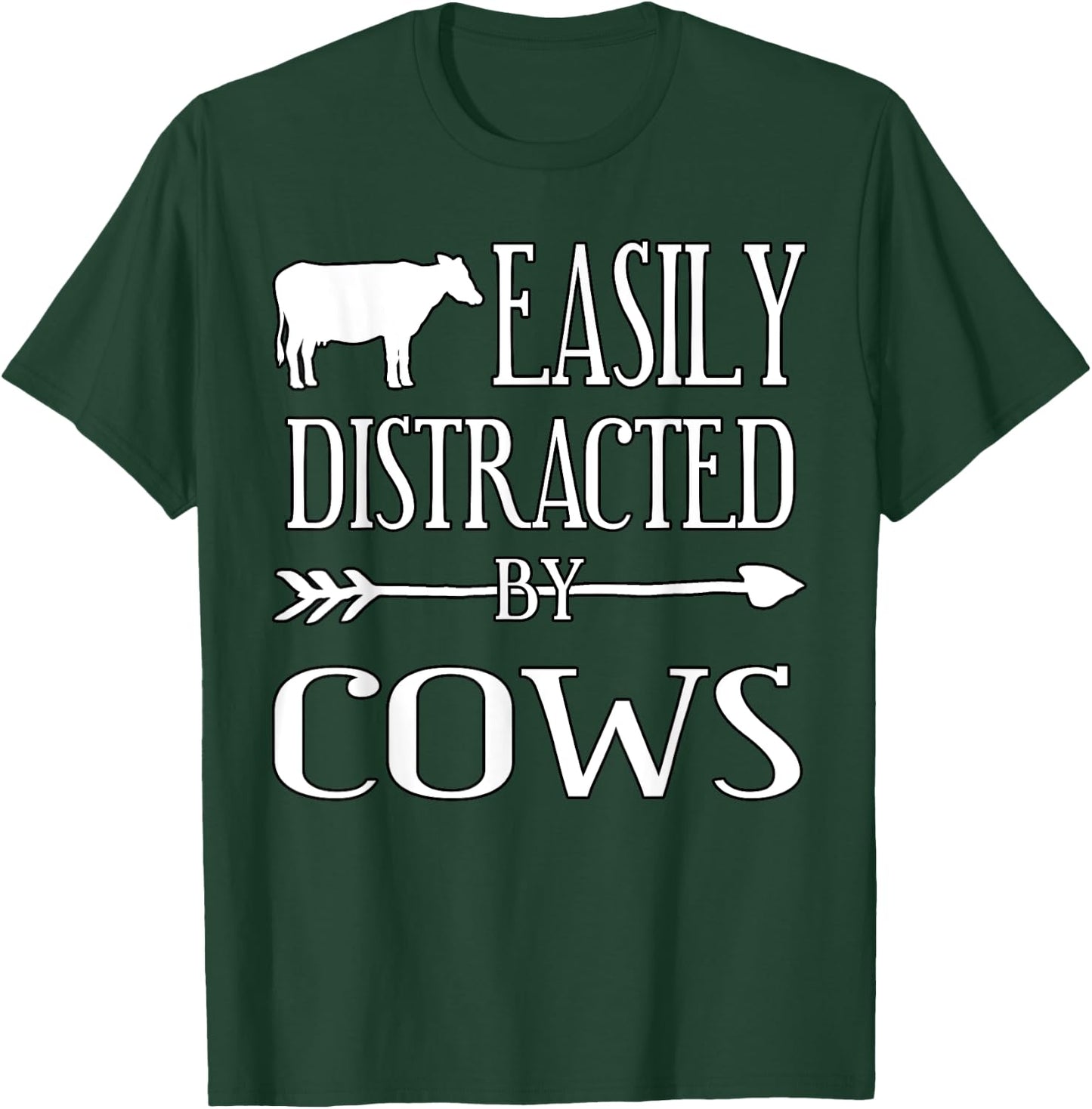 EASILY DISTRACTED BY COWS Farmer Rancher Gift T Shirt T-Shirt - T-Shirt | Forest