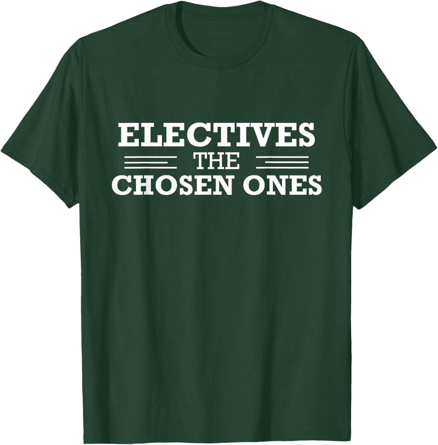 Electives The Chosen Ones Funny Teacher Club School T-Shirt - T-Shirt | Forest