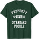 Property Of Standard Poodle - Funny Poodle Lover Shirt Gift T-Shirt - T-Shirt | Forest