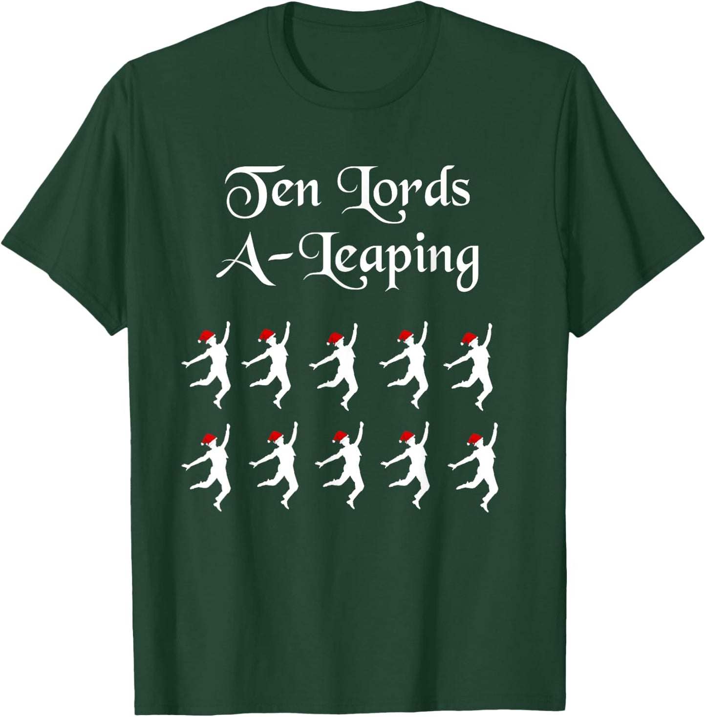 Funny Christmas Shirt Lords A-Leaping T-Shirt - T-Shirt | Forest