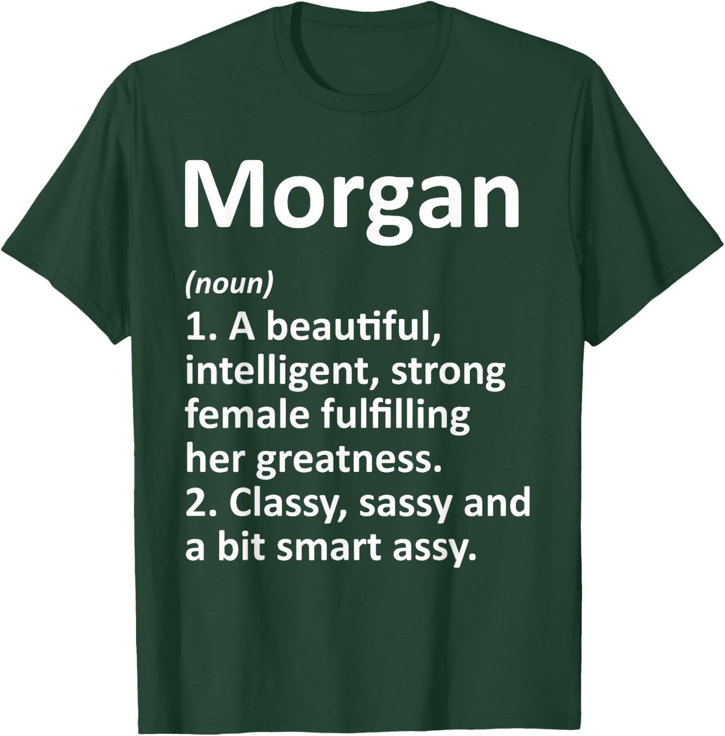MORGAN Definition Personalized Name Funny Christmas Gift T-Shirt - T-Shirt | Forest