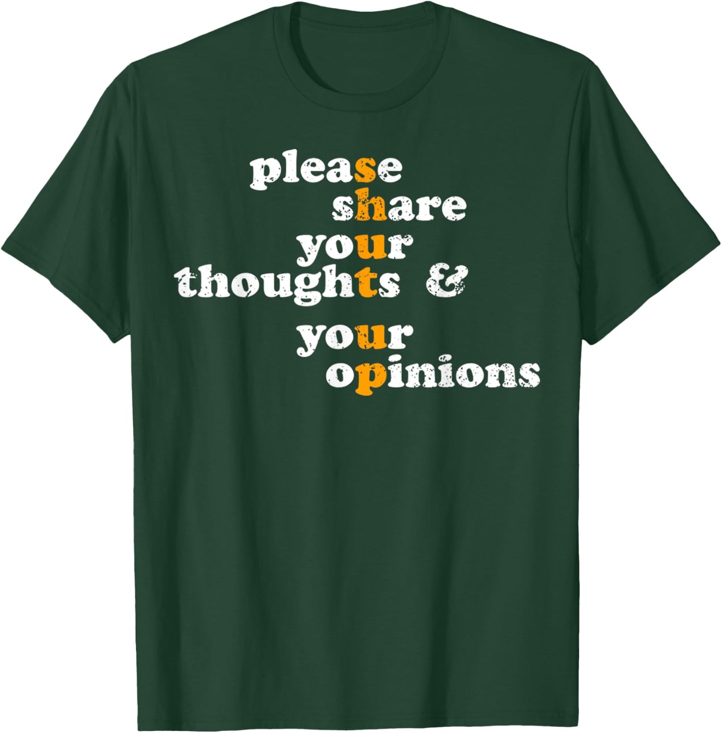 Please Share Your Thoughts And Opinions Funny Vintage T-Shirt - T-Shirt | Forest