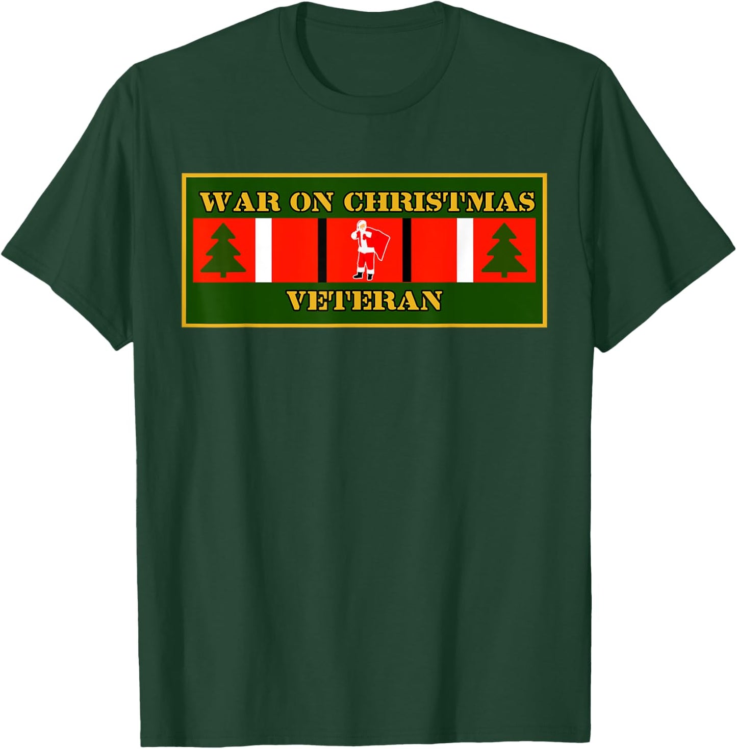 War on Christmas Veteran T-Shirt - T-Shirt | Forest