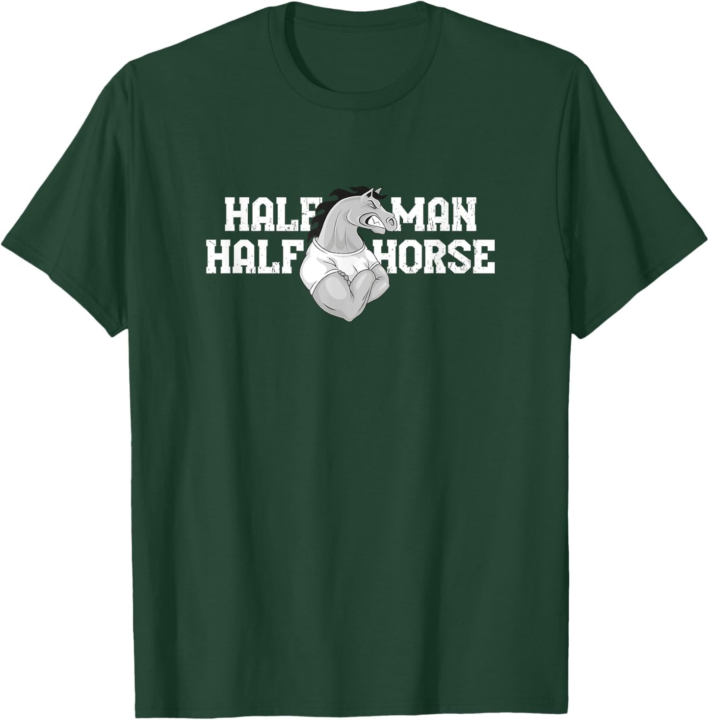Half Man Half Horse T-Shirt - T-Shirt | Forest