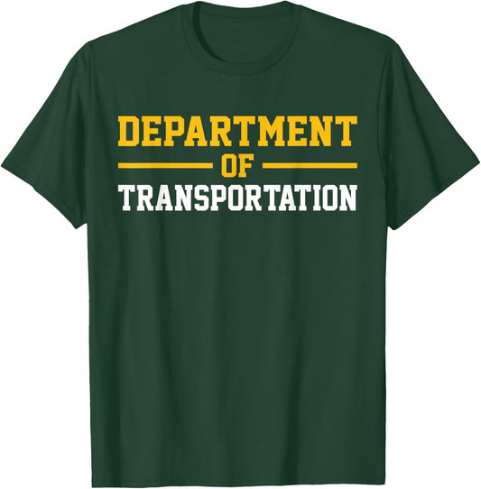 Department of Transportation T-Shirt - T-Shirt | Forest