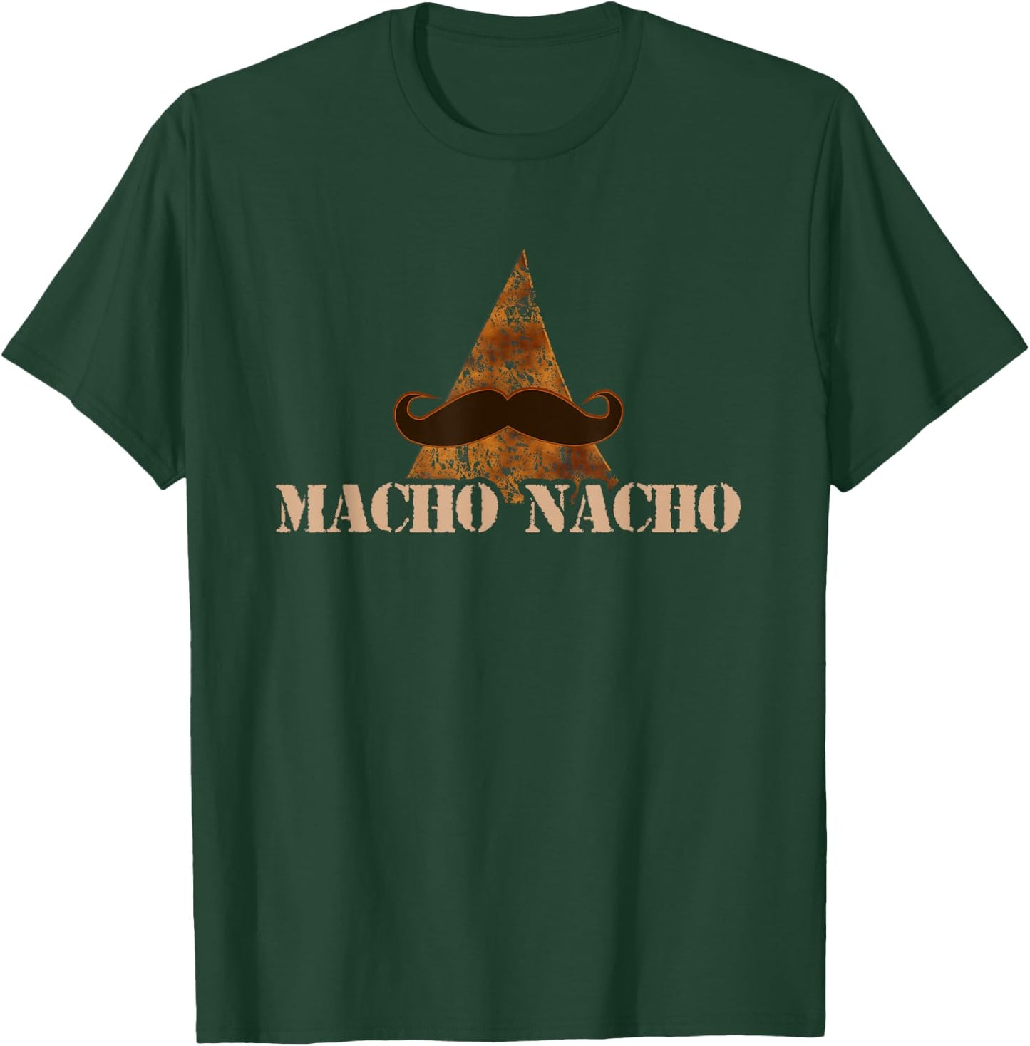 Funny Mexican Food - Macho Nacho T-Shirt - T-Shirt | Forest