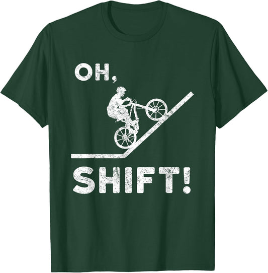 Mountain Biking Oh Shift - Mountain Bike T-Shirt - T-Shirt | Forest