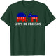 Republican Democrat Lets Be Friends Funny Political T-Shirt - T-Shirt | Forest