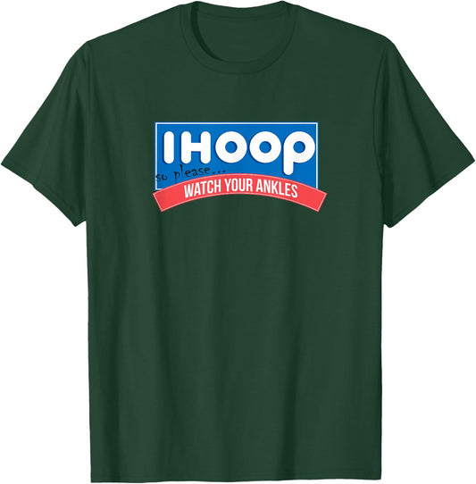 Watch Your Ankles Ihoop Basketball Shirt T-Shirt - T-Shirt | Forest