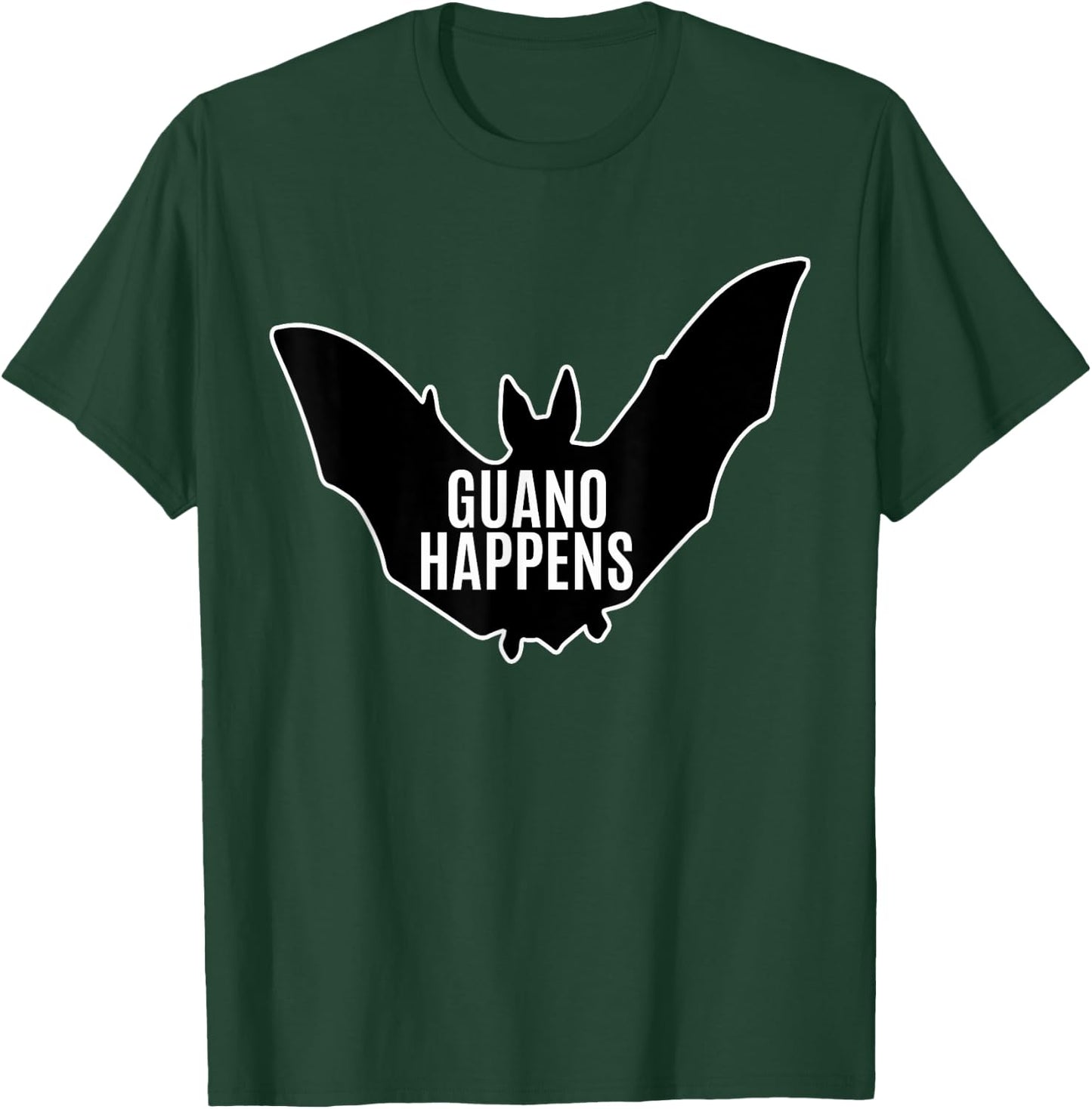 Guano Happens - Funny Bat Poop Quote T-Shirt - T-Shirt | Forest