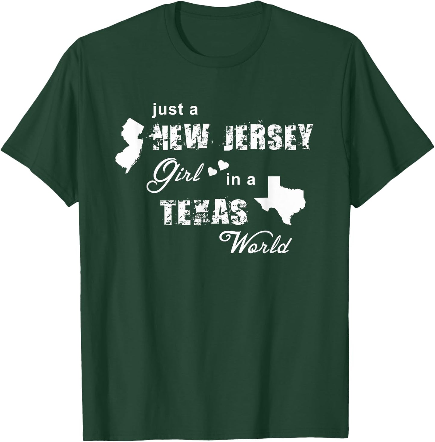 Just a New Jersey girl in a Texas world t shirt printing T-Shirt - T-Shirt | Forest