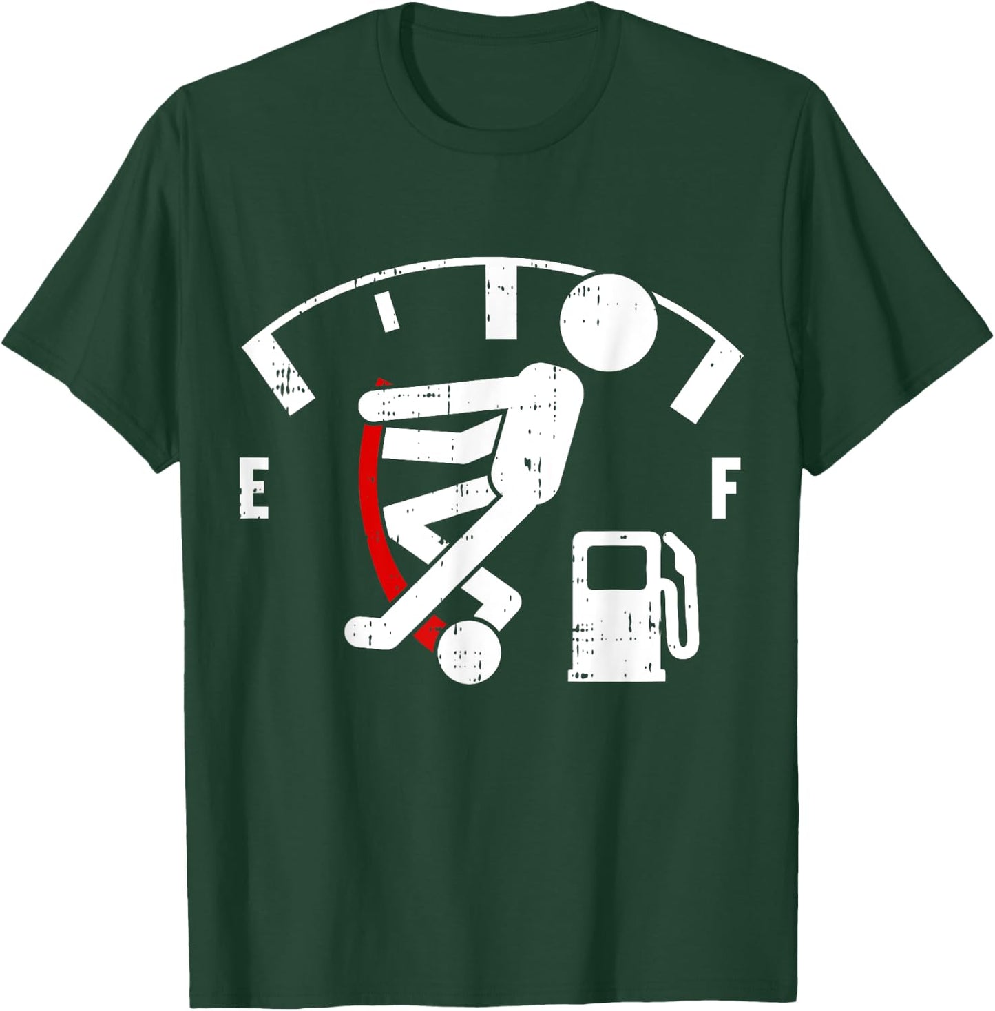 Empty Fuel Meter Graphic Funny Gasoline Tank Gift T-Shirt - T-Shirt | Forest