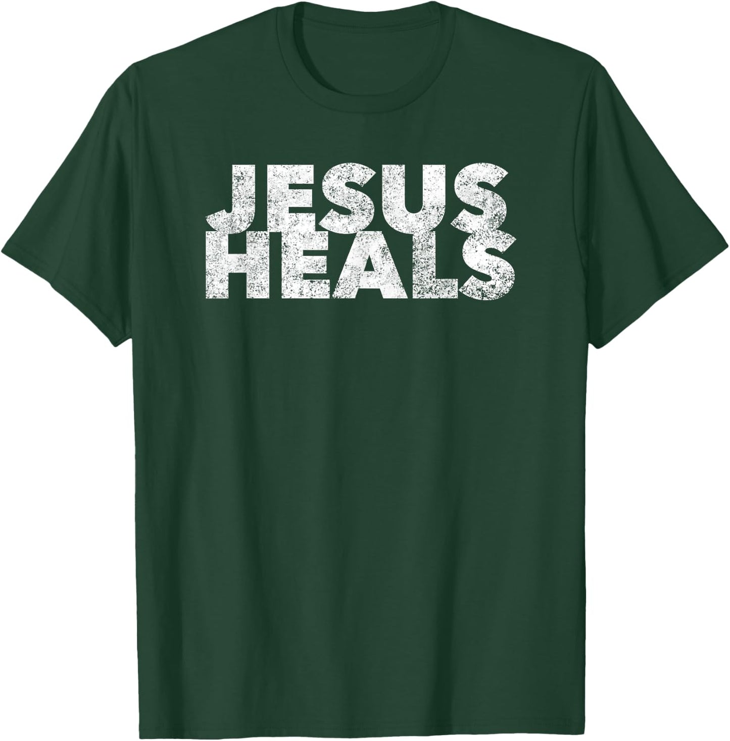 Jesus Heals - Christian Faith Saying Quote - Healer Healing T-Shirt - T-Shirt | Forest