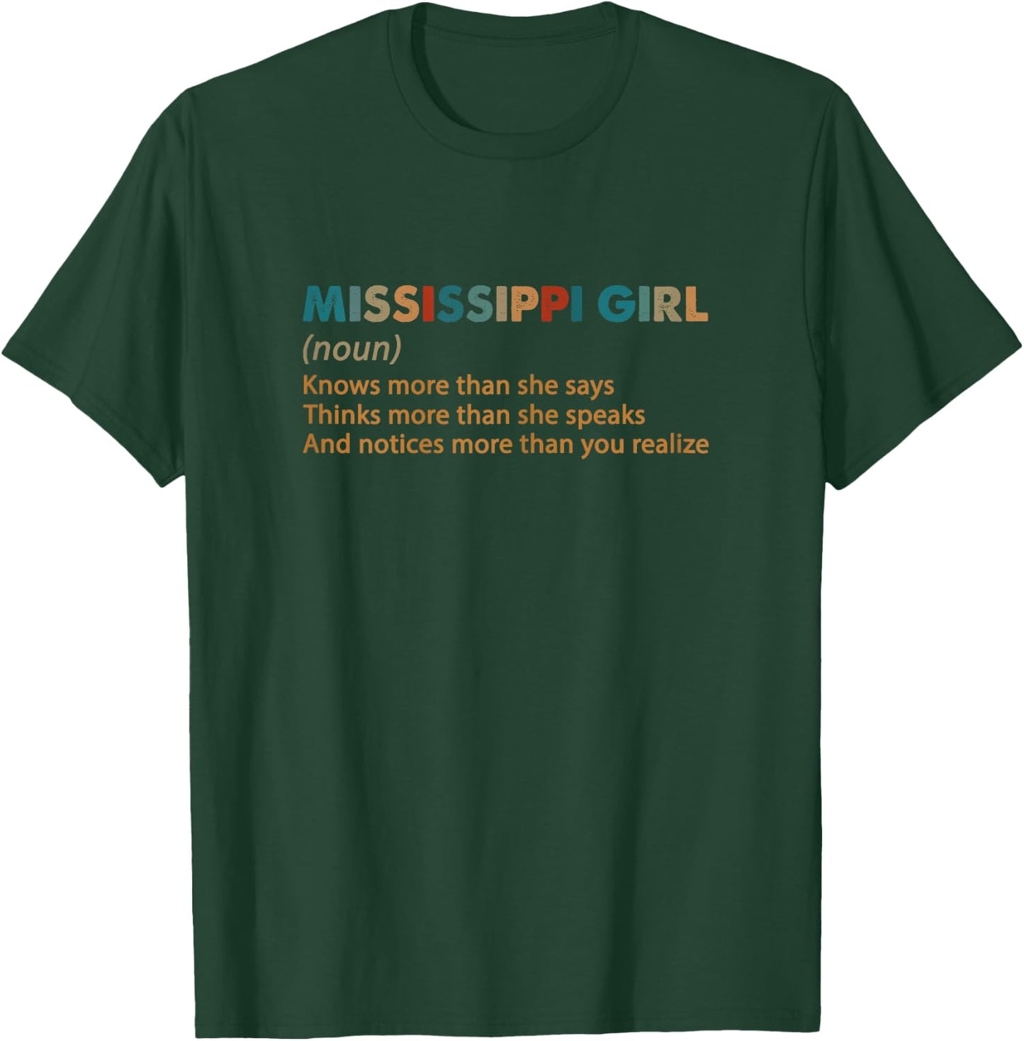 Mississippi Girl Definition She Knows More Than She Says T-Shirt - T-Shirt | Forest