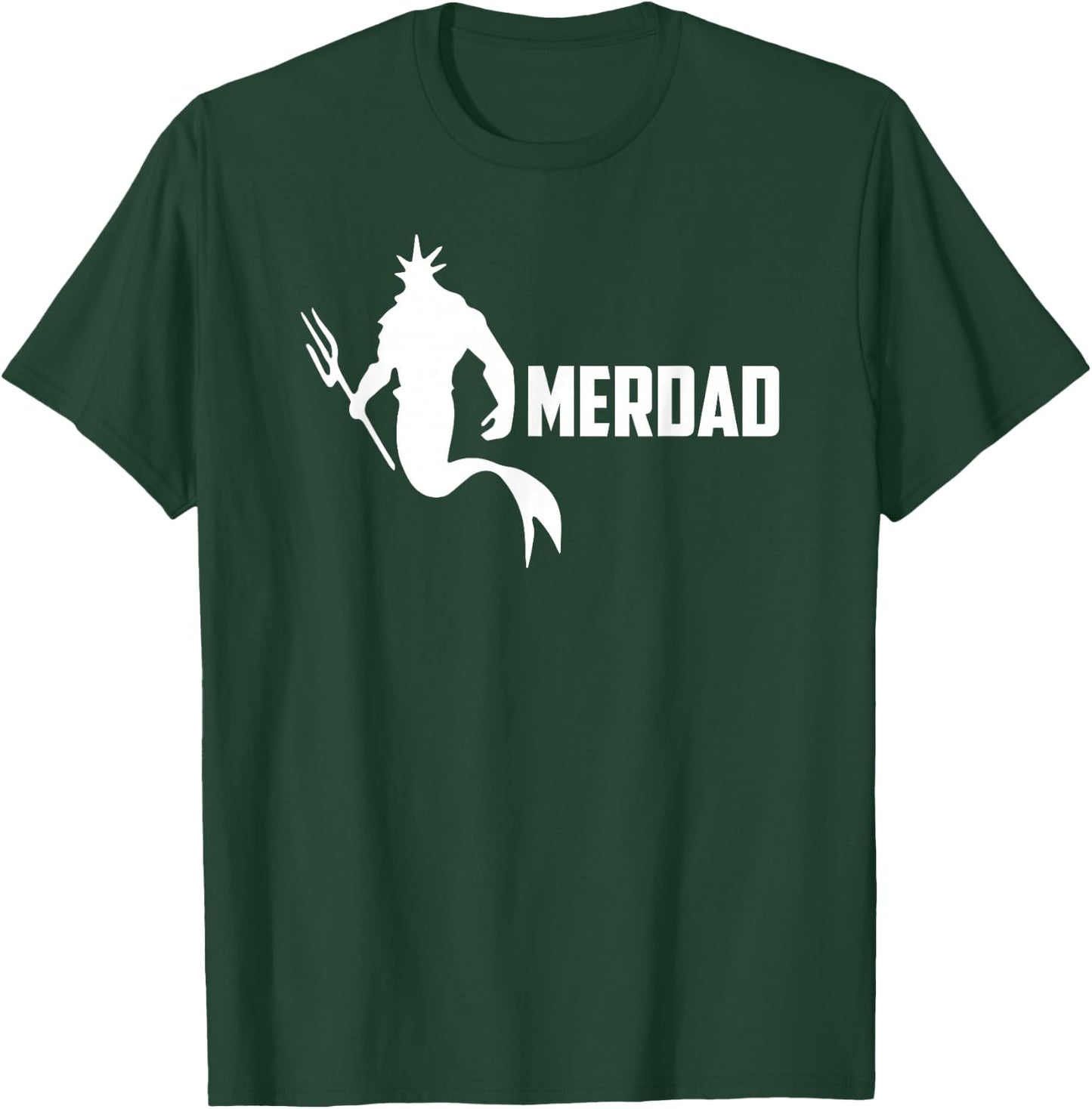 Merdad Funny Dad Mermaid T-Shirt - T-Shirt | Forest