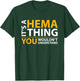 It's a Hema Thing You Wouldn't Understand T-Shirt - T-Shirt | Forest